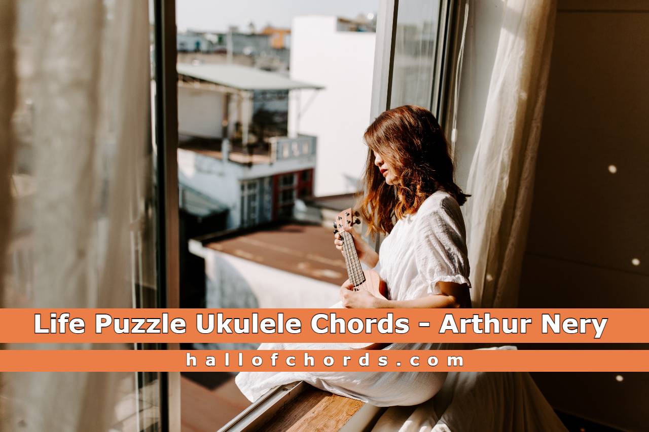 Life Puzzle Ukulele Chords - Arthur Nery