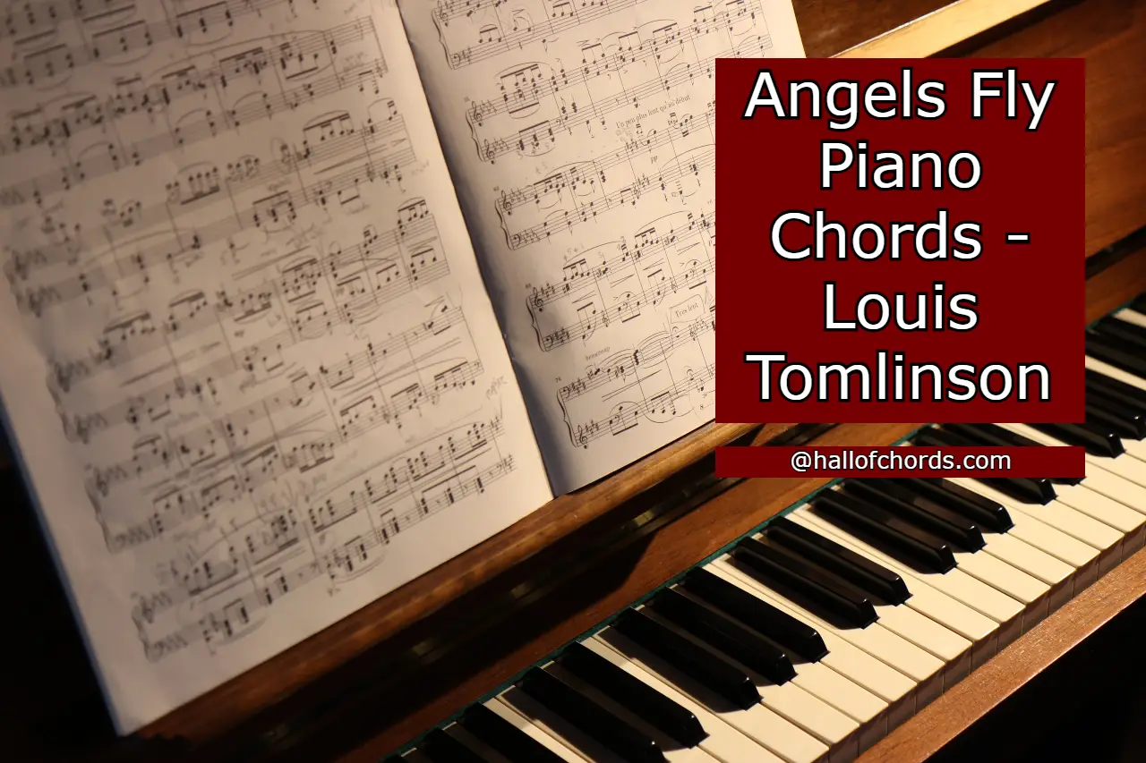 Angels Fly Piano Chords - Louis Tomlinson